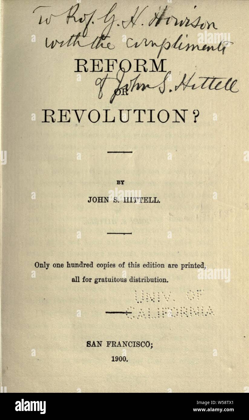 Reform oder Revolution? : Hittell, John S. (Johannes Shertzer), 1825-1901 Stockfoto