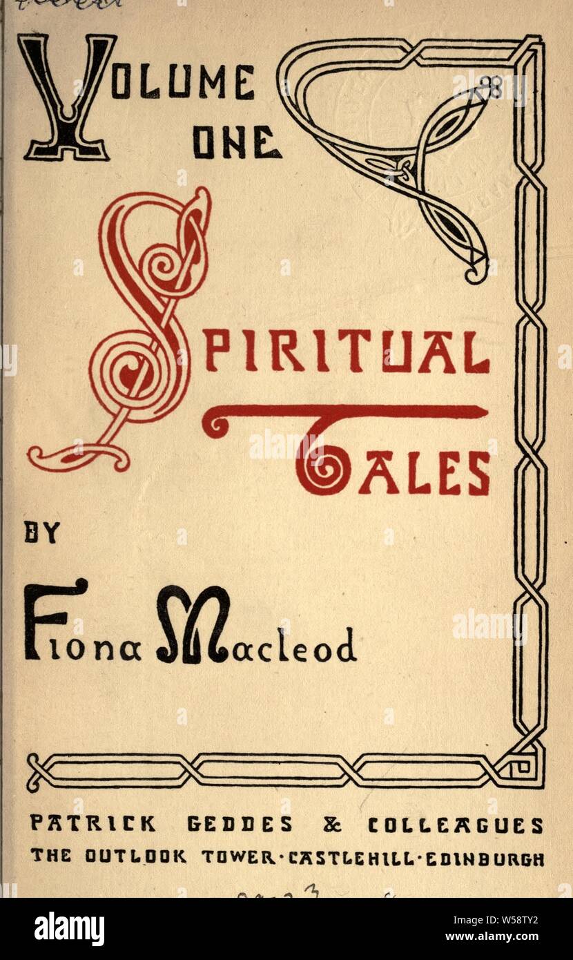 Neuausgabe der kürzeren Geschichten von Fiona Macleod umgestaltet, mit zusätzlichen Geschichten: Sharp, William, 1855-1905 Stockfoto