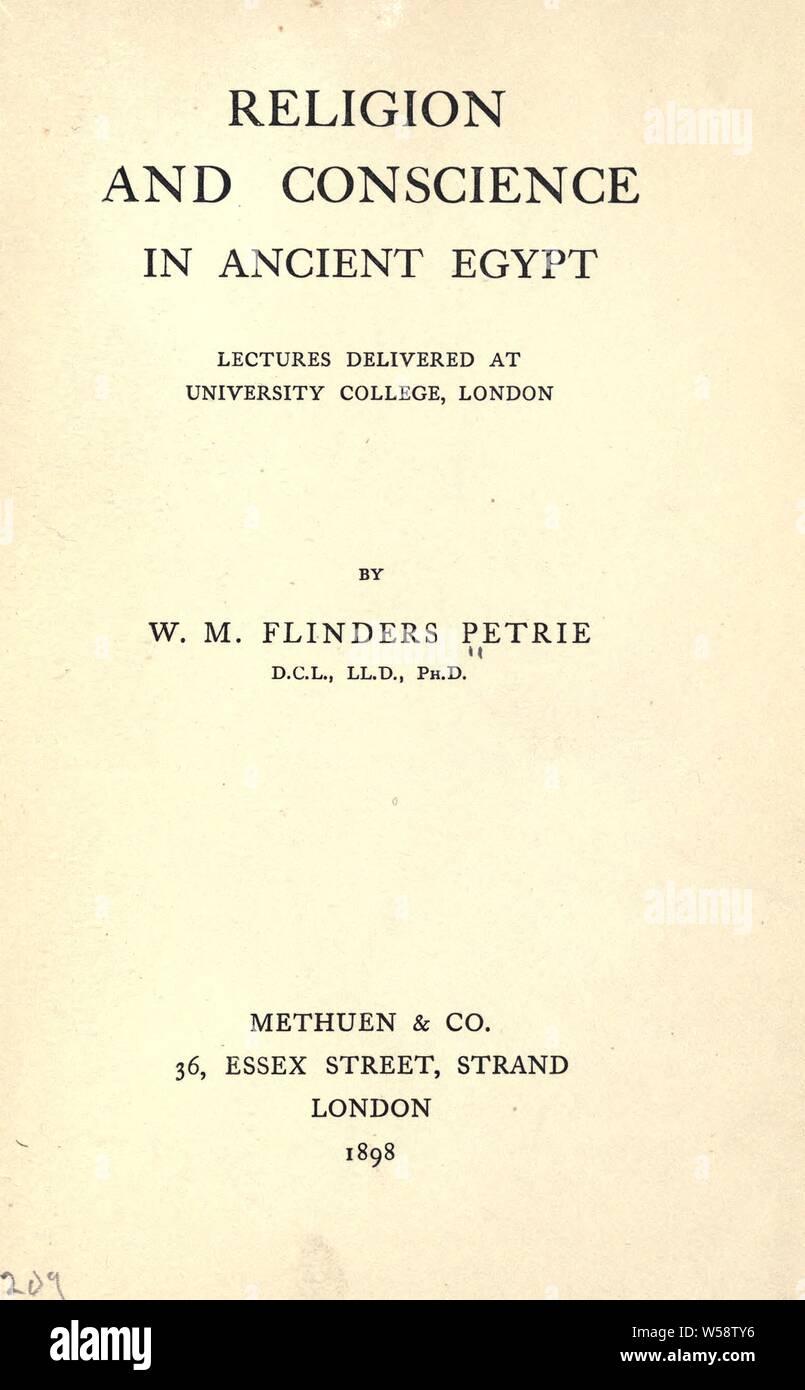 Religions- und Gewissensfreiheit im alten Eqypt; Vorträge geliefert am University College, London: Petrie, W. M. Flinders (William Matthew Flinders), Sir, 1853-1942 Stockfoto
