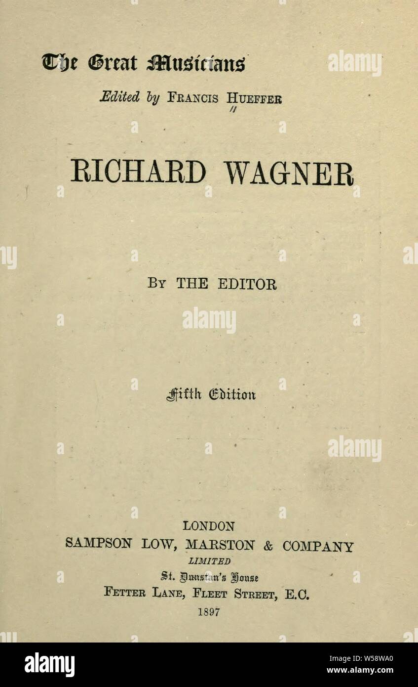 Richard Wagner: Hueffer, Francis, 1843-1889 Stockfoto