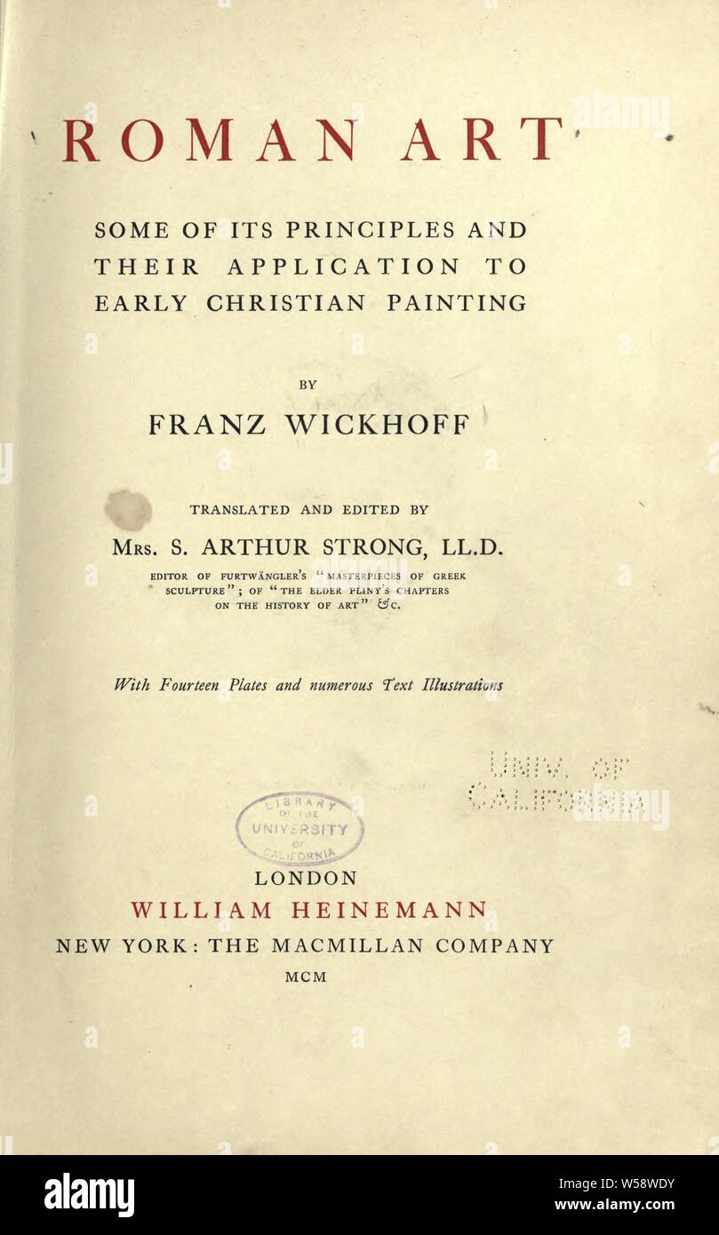 Römische Kunst; einige seiner Prinzipien und deren Anwendung auf die frühen christlichen Malerei;: Wickhoff, Franz, 1853-1909 Stockfoto