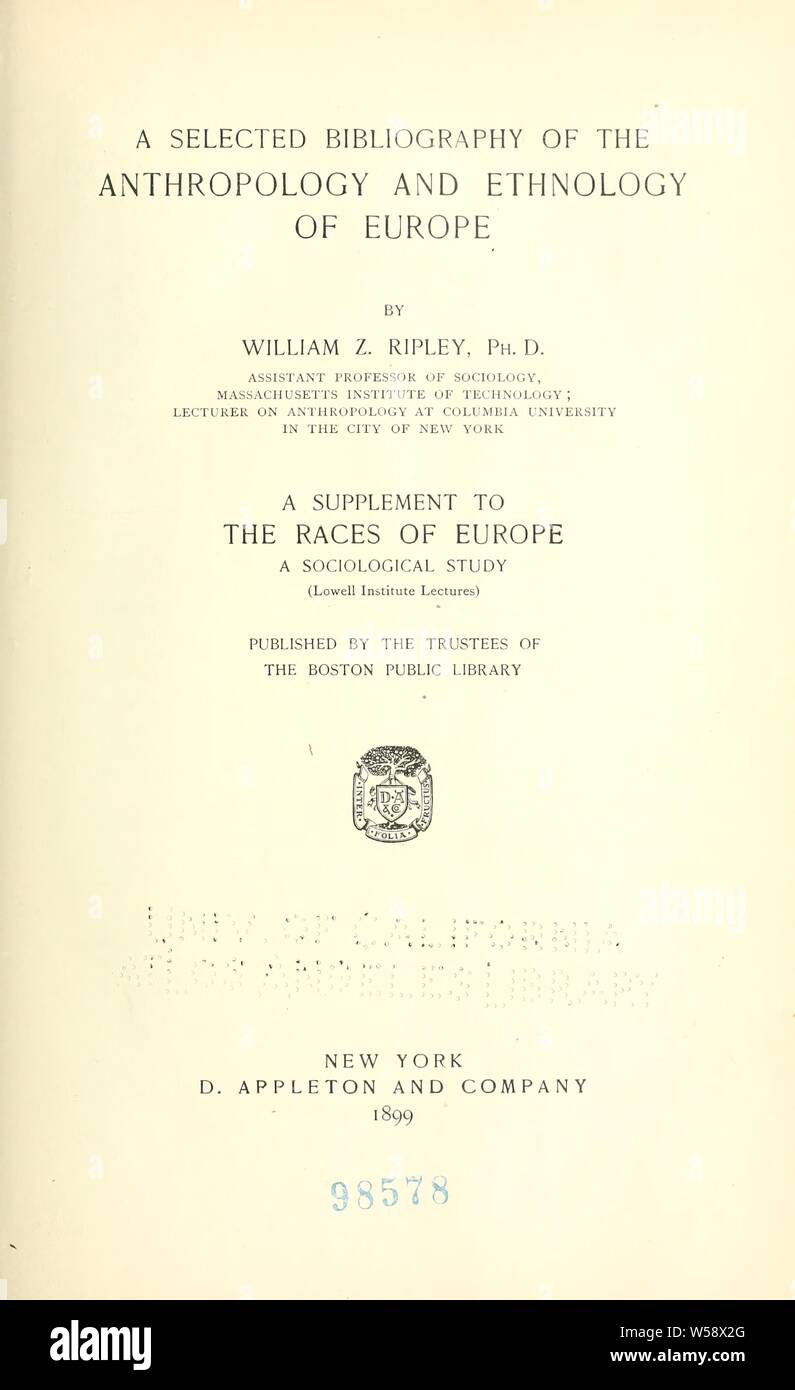 Eine ausgewählte Bibliographie der Anthropologie und Ethnologie Europas: Ripley, William Sebina, 1867-1941 Stockfoto