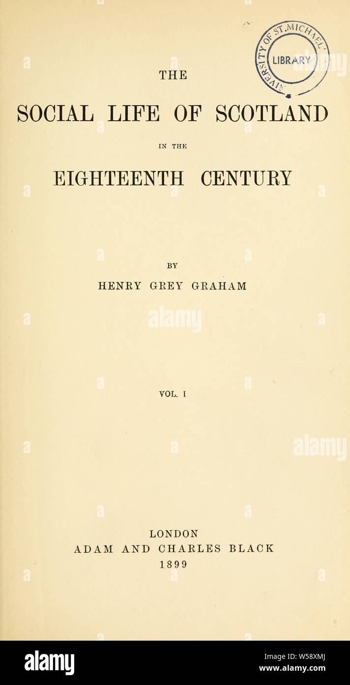 Das soziale Leben von Schottland im achtzehnten Jahrhundert: Graham, Henry Gray, 1842-1906 Stockfoto