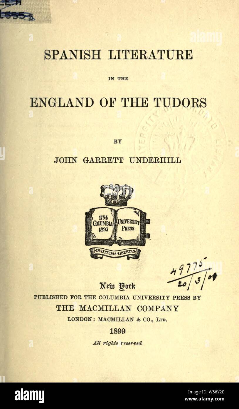 Spanische Literatur in das England der Tudors: Underhill, John Garrett, 1876-1946 Stockfoto