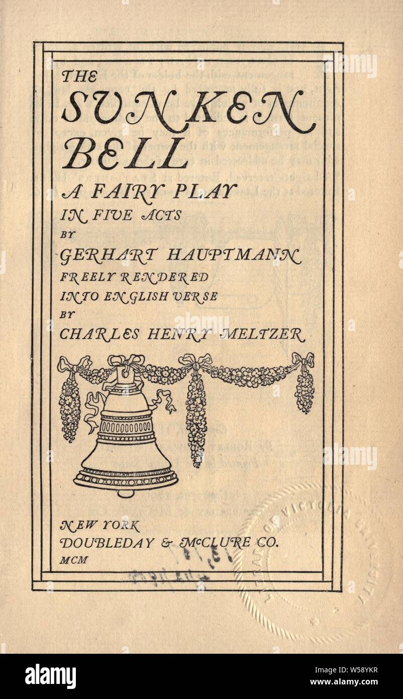 Die versunkene Glocke: ein Märchen spielen in fünf Akten: Hauptmann, Gerhart, 1862-1946 Stockfoto
