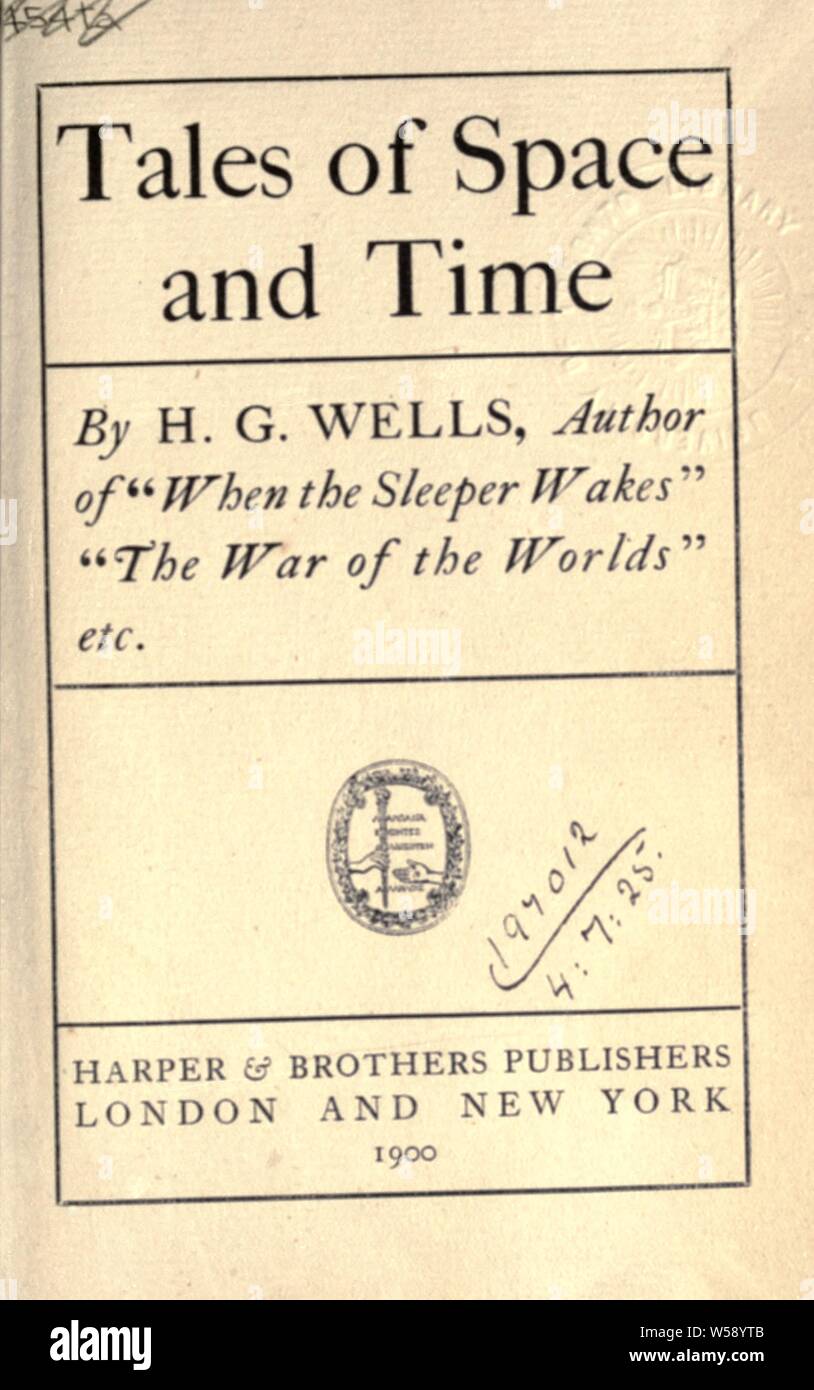 Geschichten von Raum und Zeit: Wells, H.G. (Herbert George), 1866-1946 Stockfoto