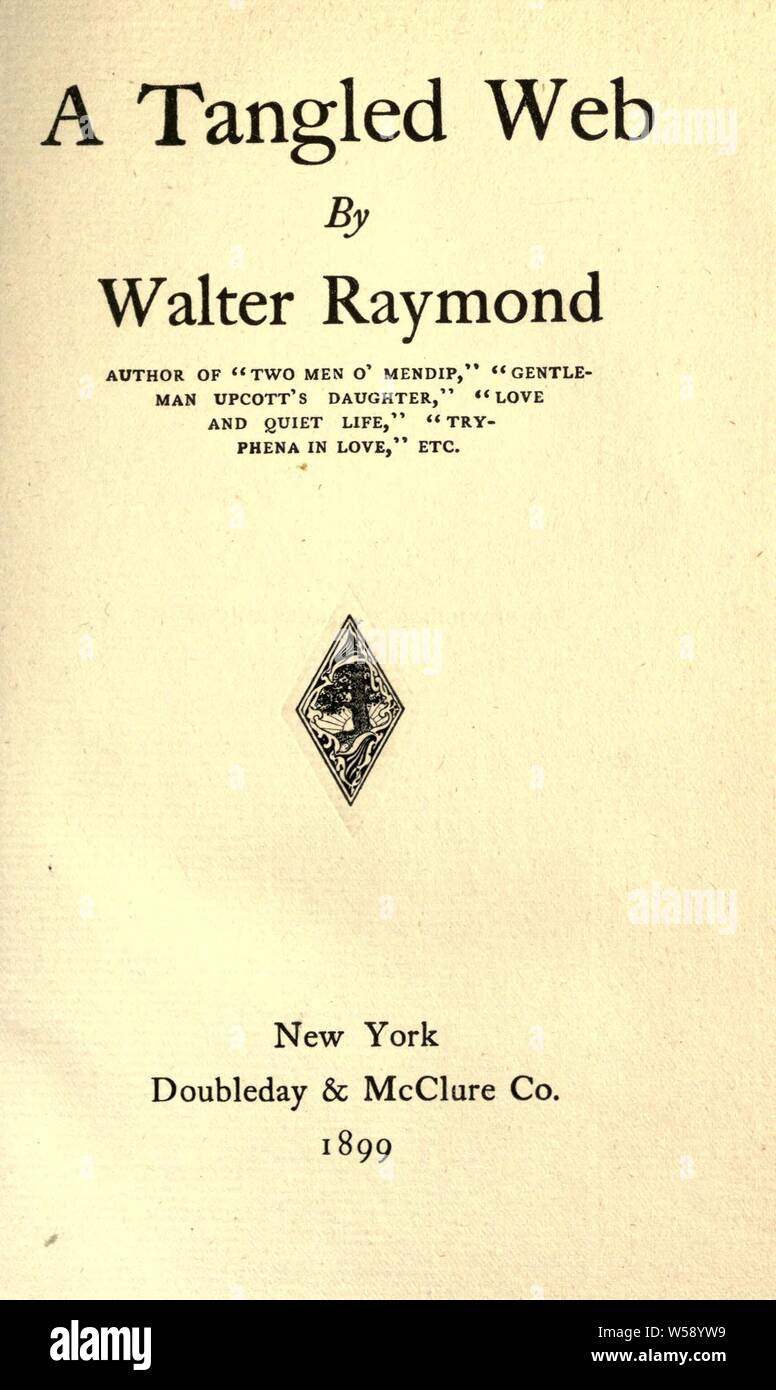 Ein verworrenes Netz: Raymond, Walter, 1852-1931 Stockfoto