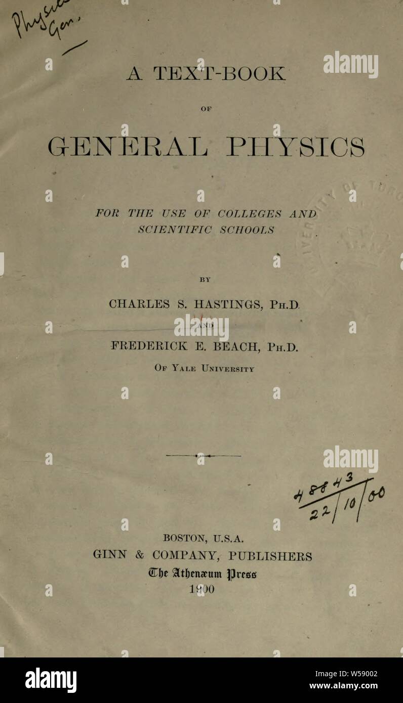 Text-Buch allgemeine Physik: Hastings, Charles Sheldon, 1849 Stockfoto