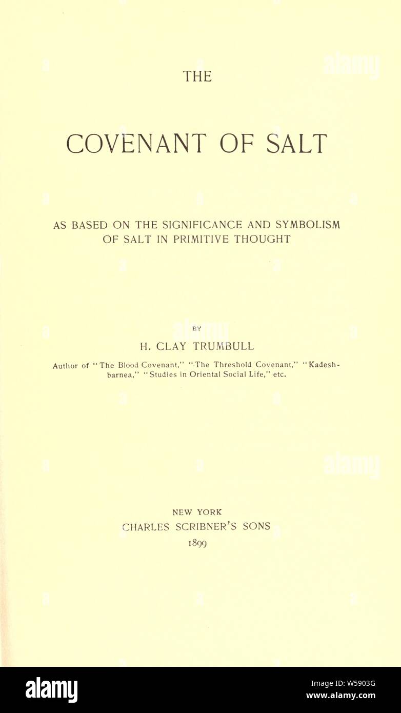 Der Bund des Salz: Auf der Grundlage der Bedeutung und Symbolik von Salz in primitiven dachte: Trumbull, H. Ton (Henry Clay), 1830-1903 Stockfoto