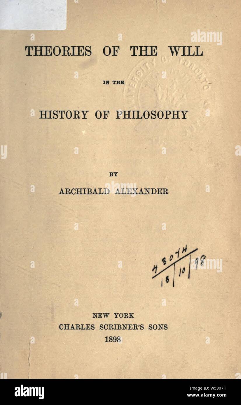 Theorien des in der Geschichte der Philosophie: Alexander, Archibald, 1855-1917 Stockfoto