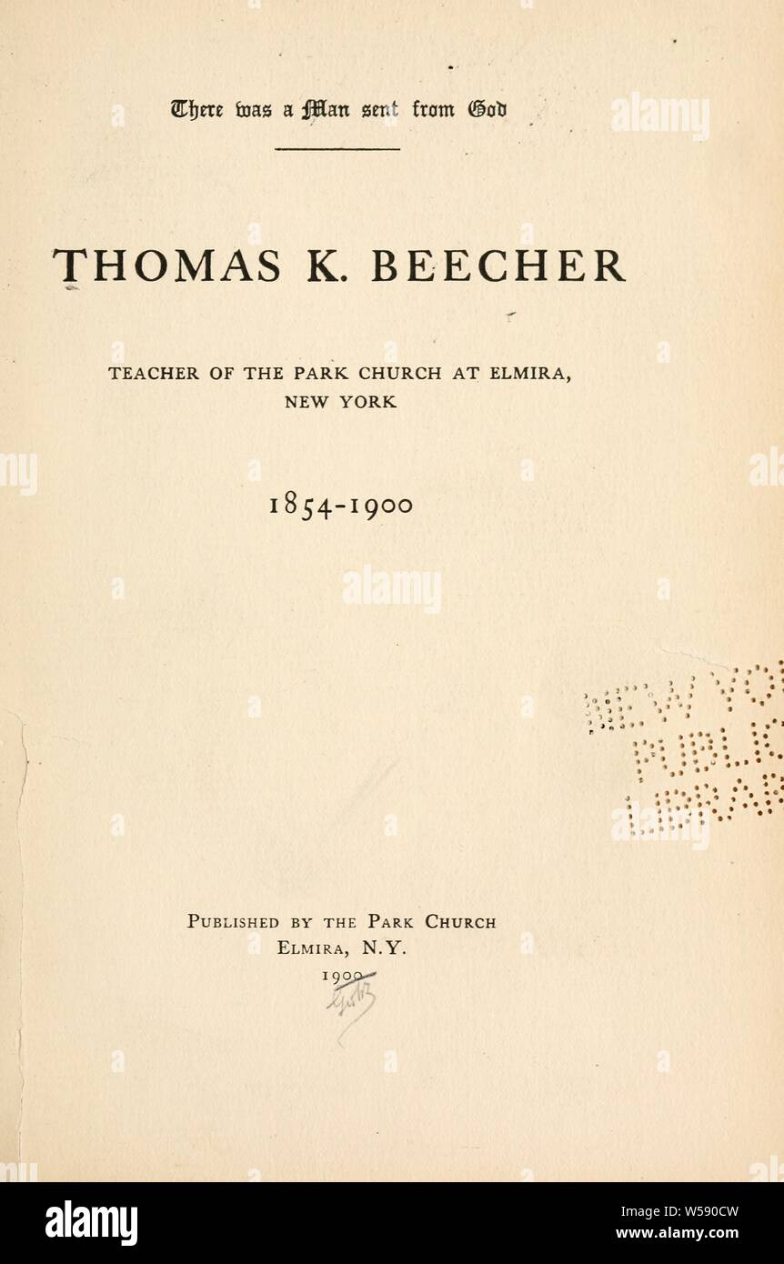 Thomas K. Beecher: Lehrer der Park Kirche in Elmira, New York, 1854-1900: Park Kirche (Elmira, N.Y Stockfoto