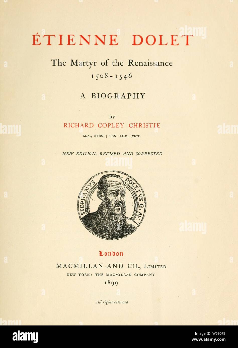 Étienne Dolet: die Märtyrer der Renaissance, 1508-1546. Eine Biografie: Christie, Richard Copley, 1830-1901 Stockfoto