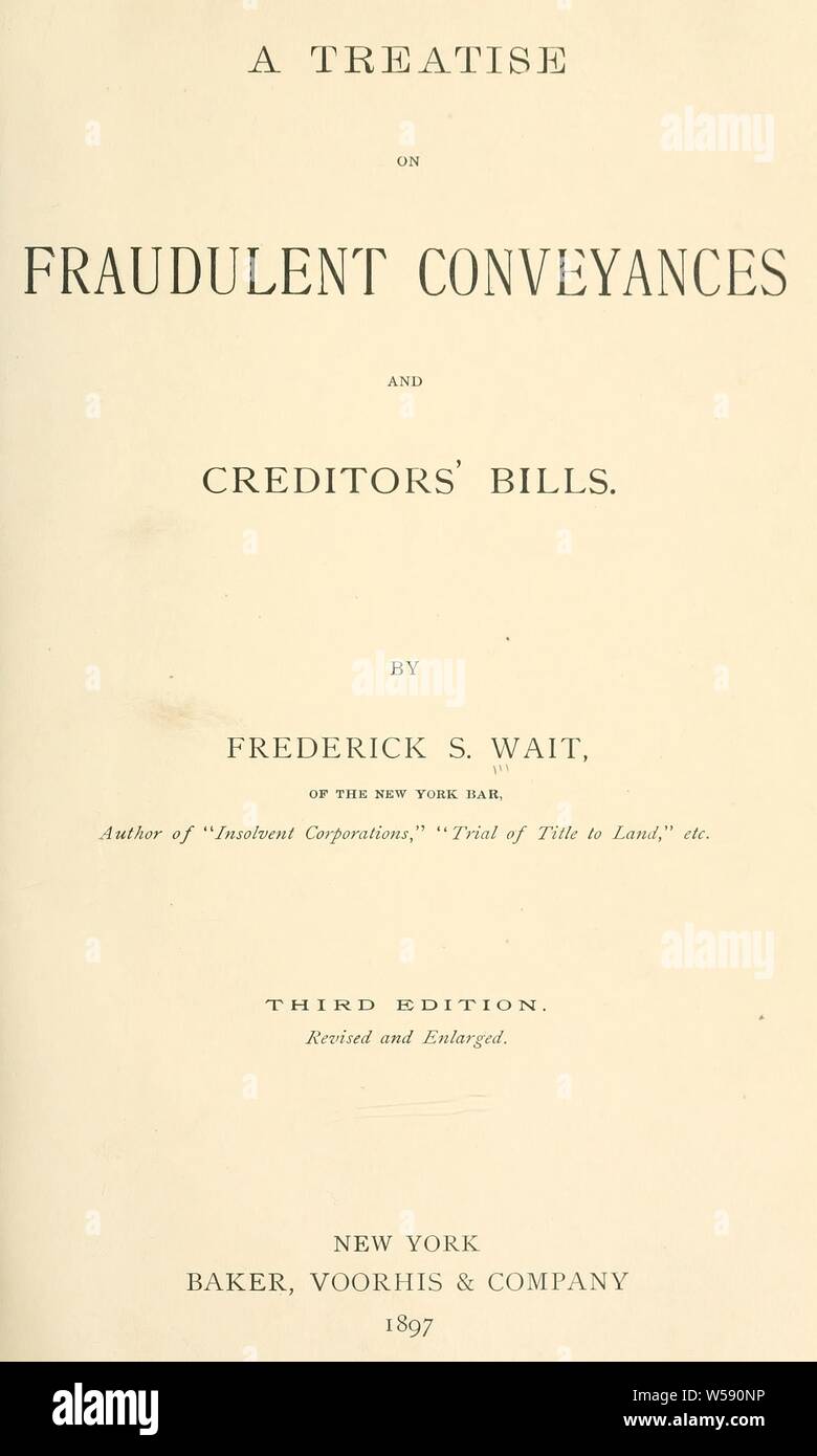 Eine Abhandlung über betrügerische Transportbehältern und Rechnungen der Gläubiger: Warten, Frederick S. (Frederick Scott), 1851-1910 Stockfoto