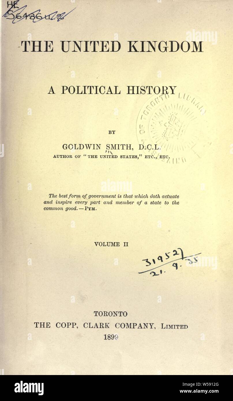 Das Vereinigte Königreich: eine politische Geschichte: Smith, Goldwin, 1823-1910 Stockfoto