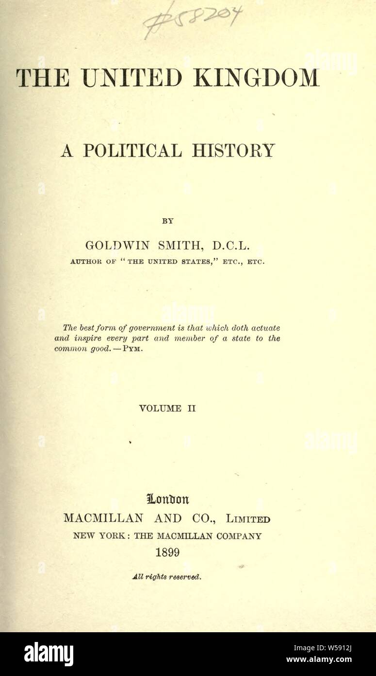 Das Vereinigte Königreich; eine politische Geschichte: Smith, Goldwin, 1823-1910 Stockfoto