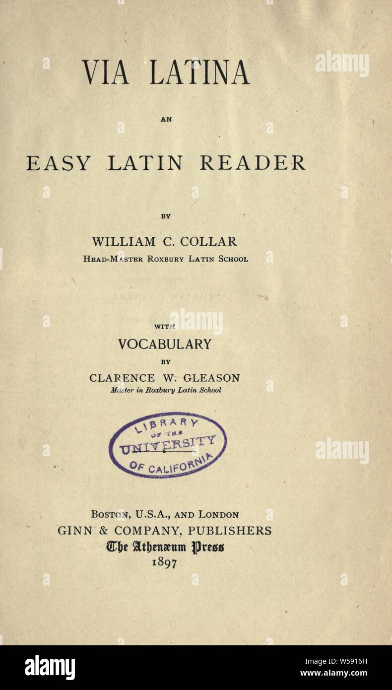 Über Latina; eine einfache lateinische Reader: Kragen, William Coe, 1833-1916 Stockfoto