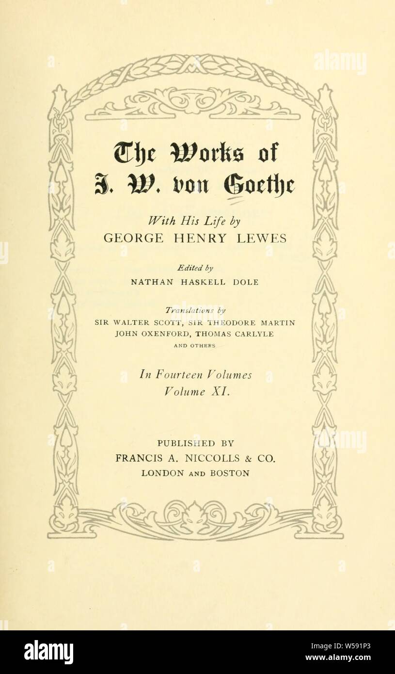 Die Werke von J.W. von Goethe: Mit seinem Leben von George Henry Lewes: Goethe, Johann Wolfgang von, 1749-1832 Stockfoto