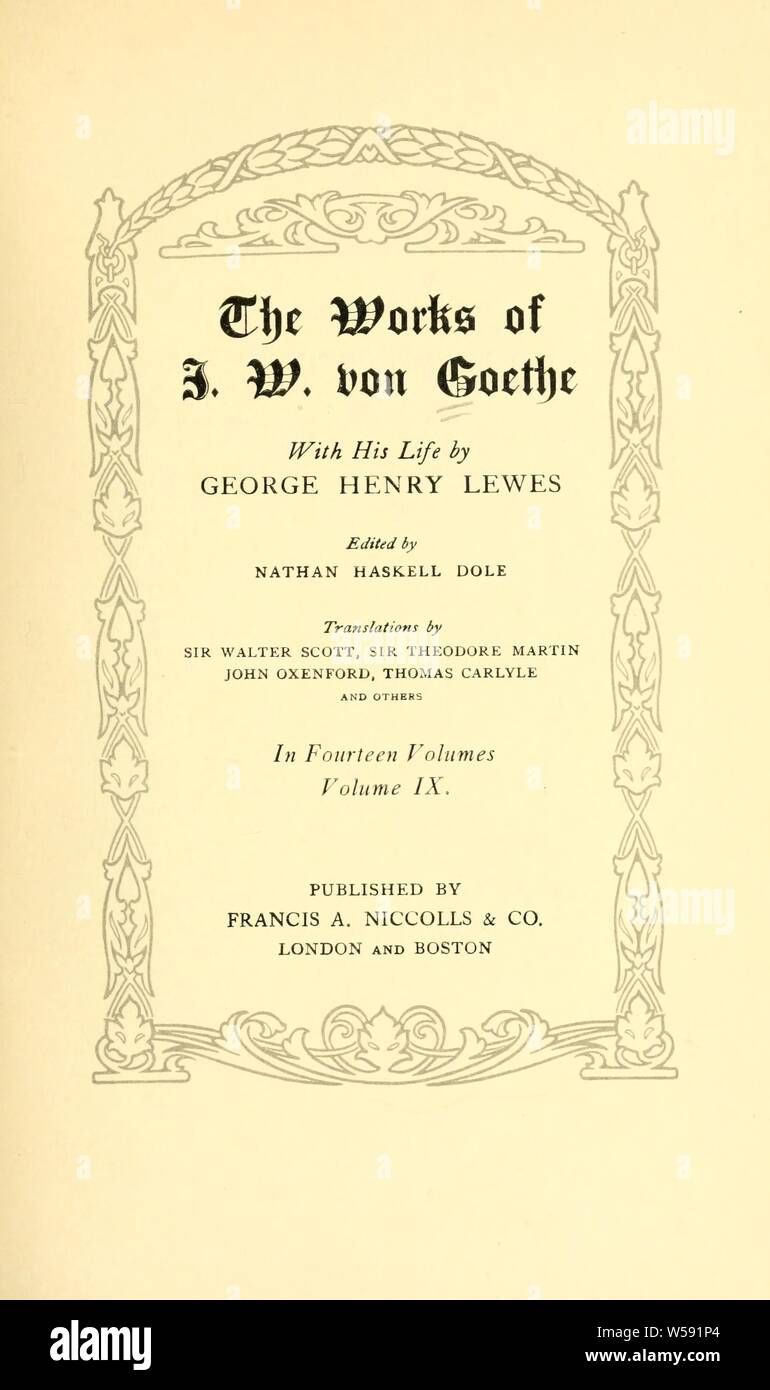 Die Werke von J.W. von Goethe: Mit seinem Leben von George Henry Lewes: Goethe, Johann Wolfgang von, 1749-1832 Stockfoto