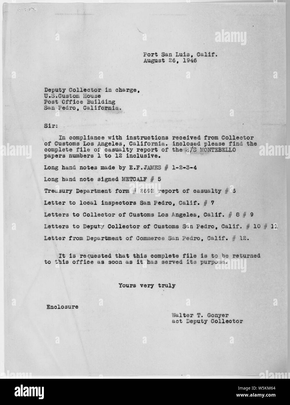 Anschreiben der übertragenen Dokumente; Umfang und Inhalt: Brief von Walter T. Conyer, Stellvertretender Sammler von Zoll am Hafen San Luis Obispo übertragen die komplette Datei auf die Unfallversicherung Bericht des S. Montebello Auflistung zwölf Dokumente in der ursprünglichen Datei, einschließlich langer Hand Notizen Erstellt von E. F. James (Punkte 1,2,3,4), eine lange hand Hinweis unterzeichnet von Metcalf (Punkt 5), Abteilung Treasury Form 2692 Bericht der Unfallversicherung (Element 6), einem Brief an örtlichen Inspektoren bei San Pedro (7), Briefe an die Sammler von Zoll, Los Angeles (Artikel 8,9), Briefe an den Stellvertretenden Sammler von Zoll, Stockfoto