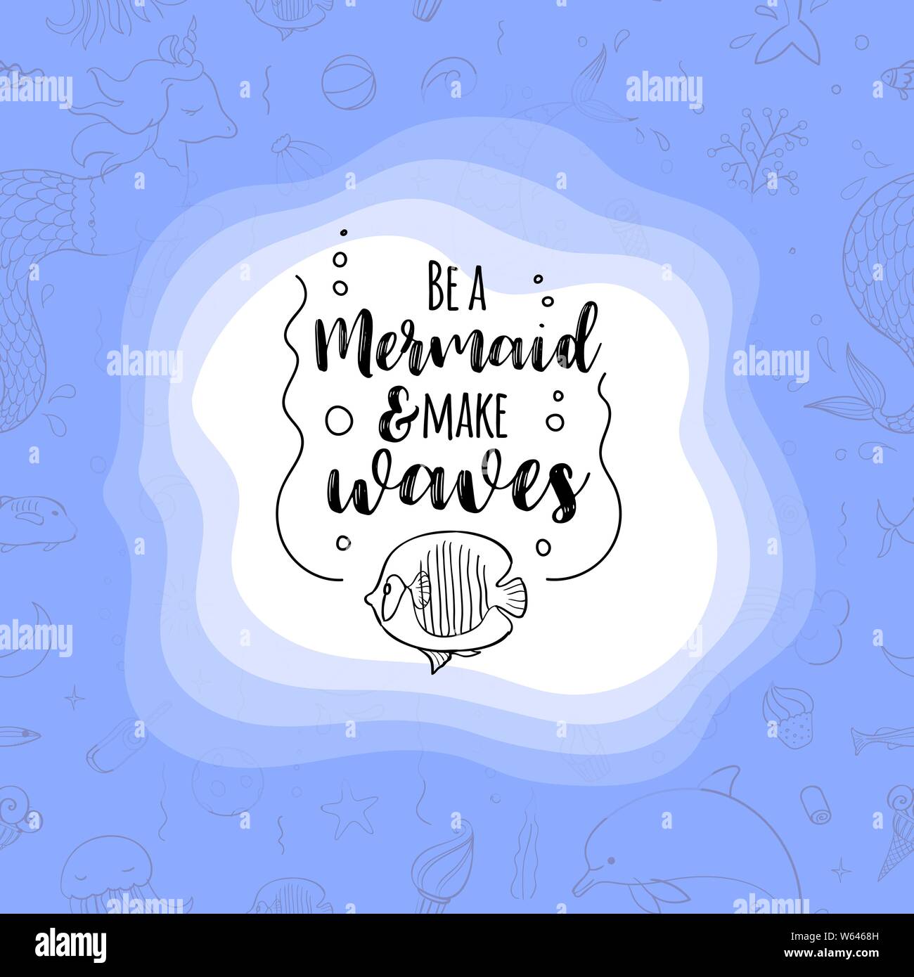 Typografie Design sei eine Meerjungfrau und mache Wellen. Nahtloses Muster mit Fantasy-Doodles von Meerjungfrau Thema. Dekorative Hintergrund für Kinder Mädchen Textil. Stock Vektor