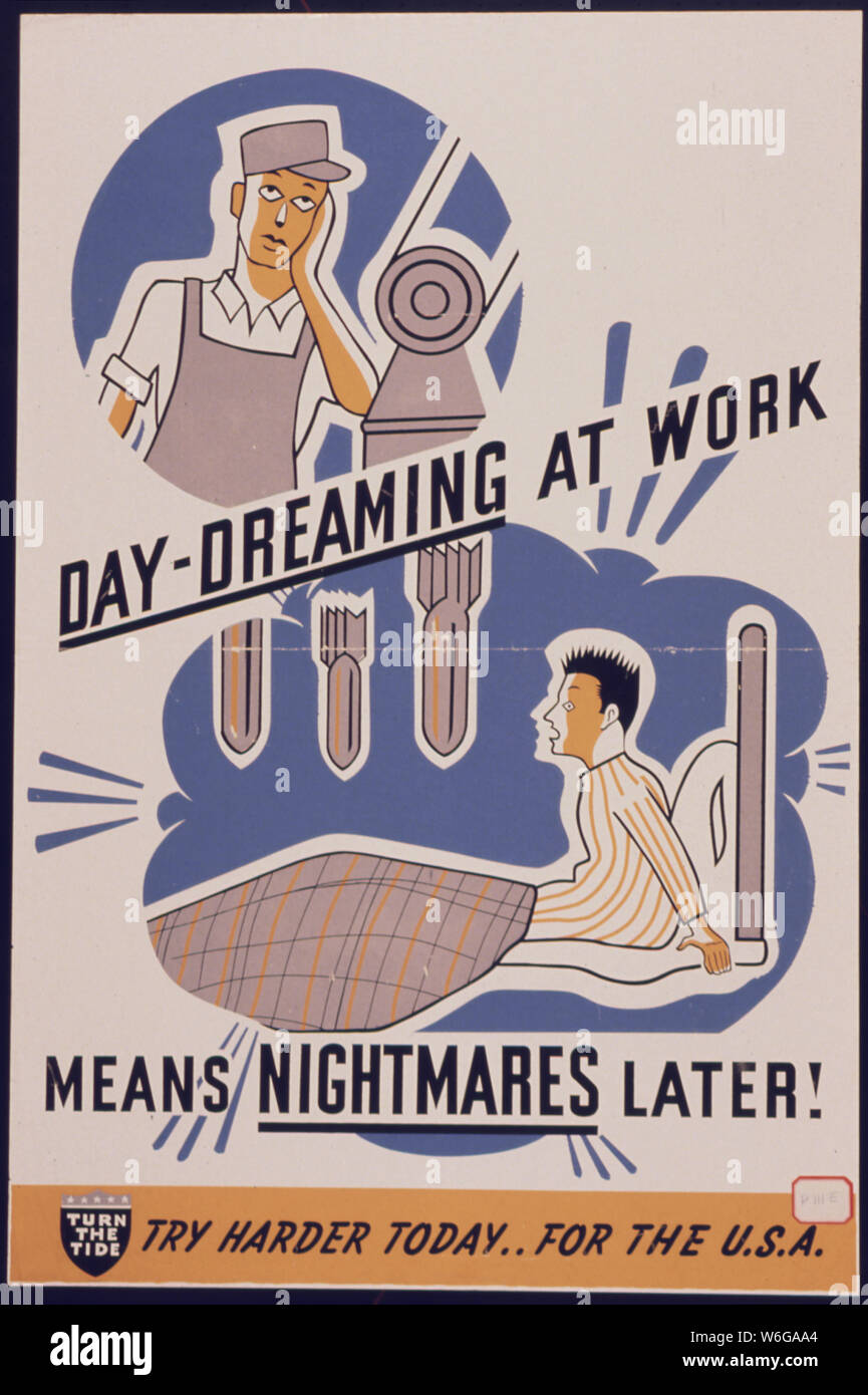 Tag-Träumen bei der Arbeit bedeutet Alpträume später! Try Harder heute ... Für die USA Stockfoto