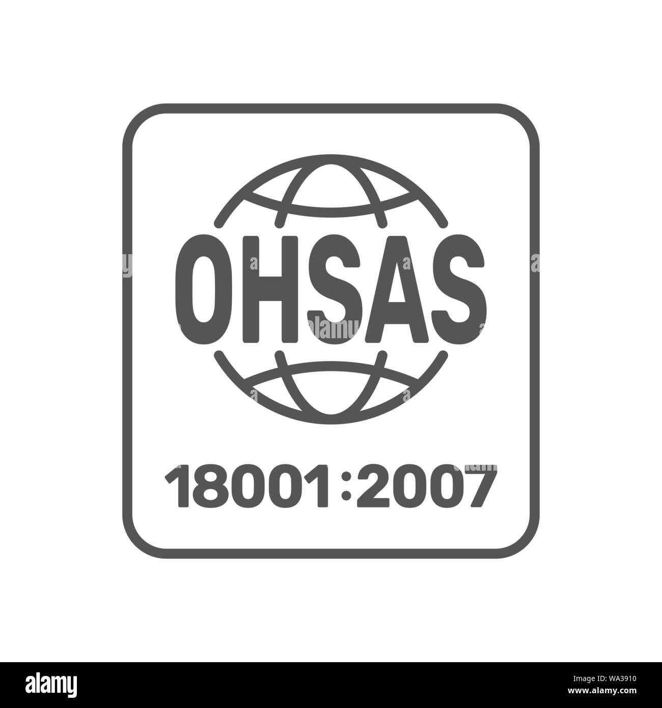 OHSAH 18001 2007 zertifizierten Symbol. OHSAH 18001 2007 zertifiziertes Qualitätsmanagement unterzeichnen. EPS 10. Stock Vektor