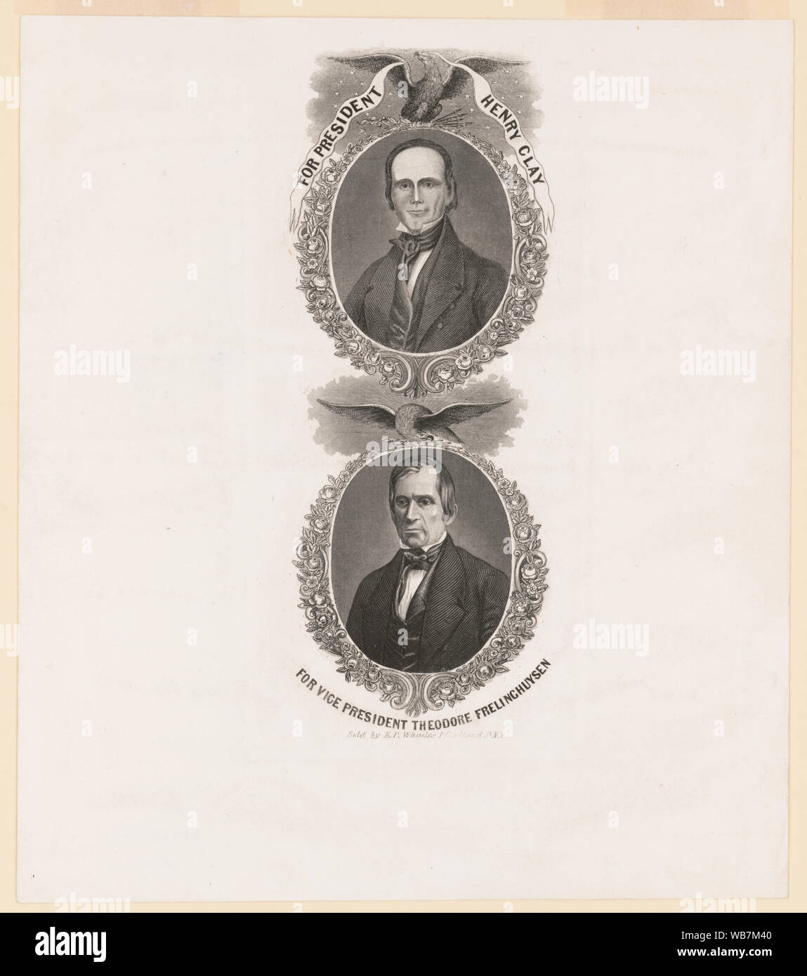 Für Präsident, Henry Clay. Für vice president, Theodore Frelinghuysen Abstract: Eine Whig Kampagne Abzeichen für die Wahl von 1844, sehr ähnlich zu Nummer 1844-4, aber auch ein Porträt des vice-presidential Nominee. Stockfoto