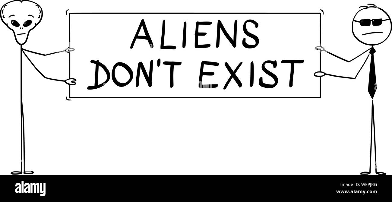 Vektor cartoon Strichmännchen Zeichnen konzeptionelle Darstellung der Außerirdischen alien und Secret Agent Holding große Aliens unterzeichnen Sie nicht existieren. Stock Vektor