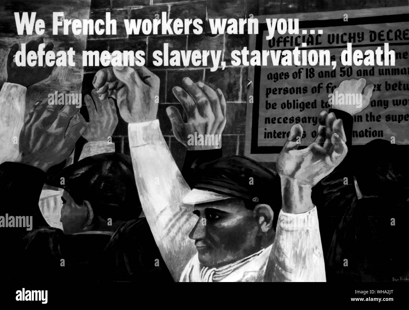 WW2: "Wir haben die französischen Arbeiter sie warnen... Niederlage bedeutet Sklaverei, stravation, Tod" französische Krieg Plakat. Stockfoto