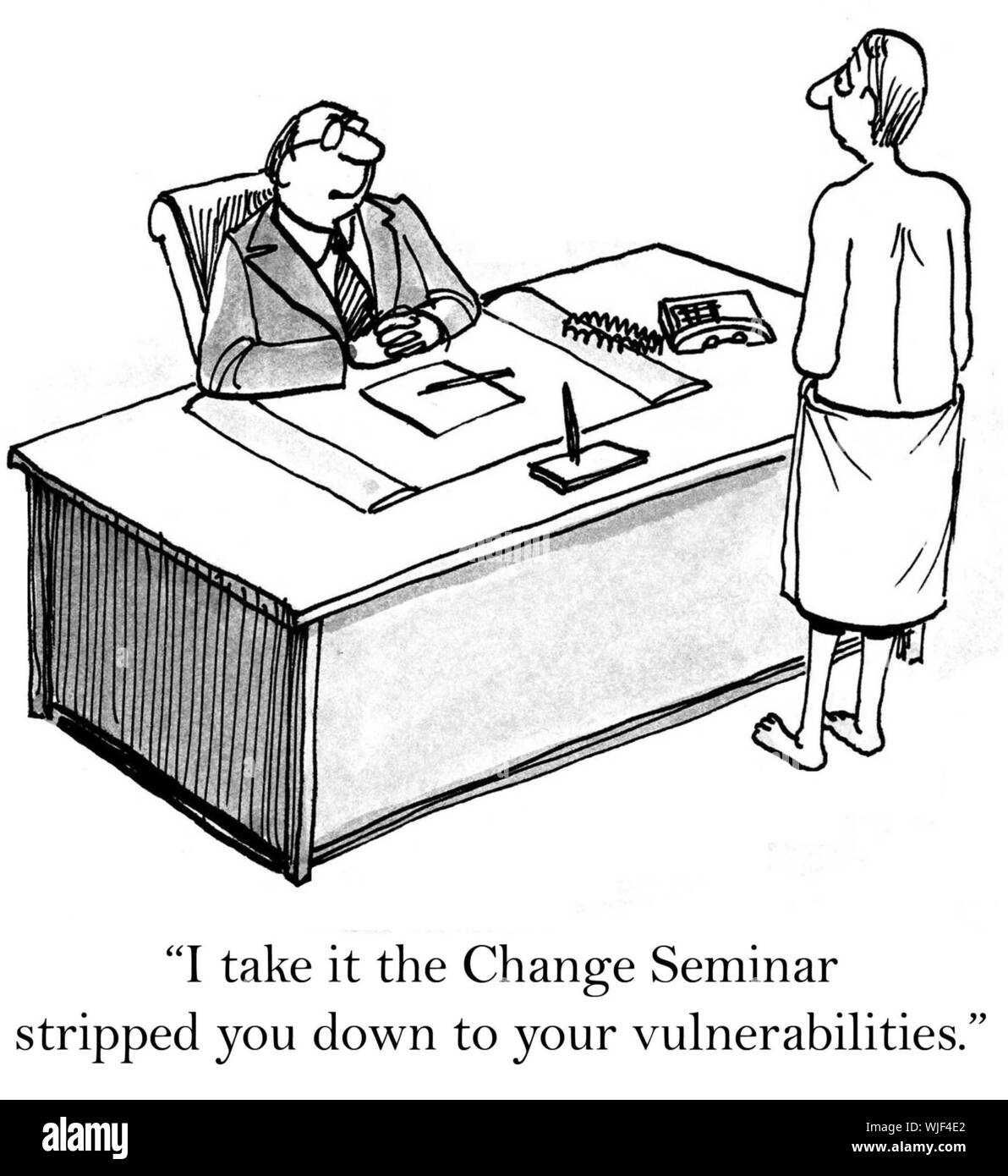 "Ich nehme die Änderung Seminar hat sie ihre Schwachstellen beraubt." Stockfoto