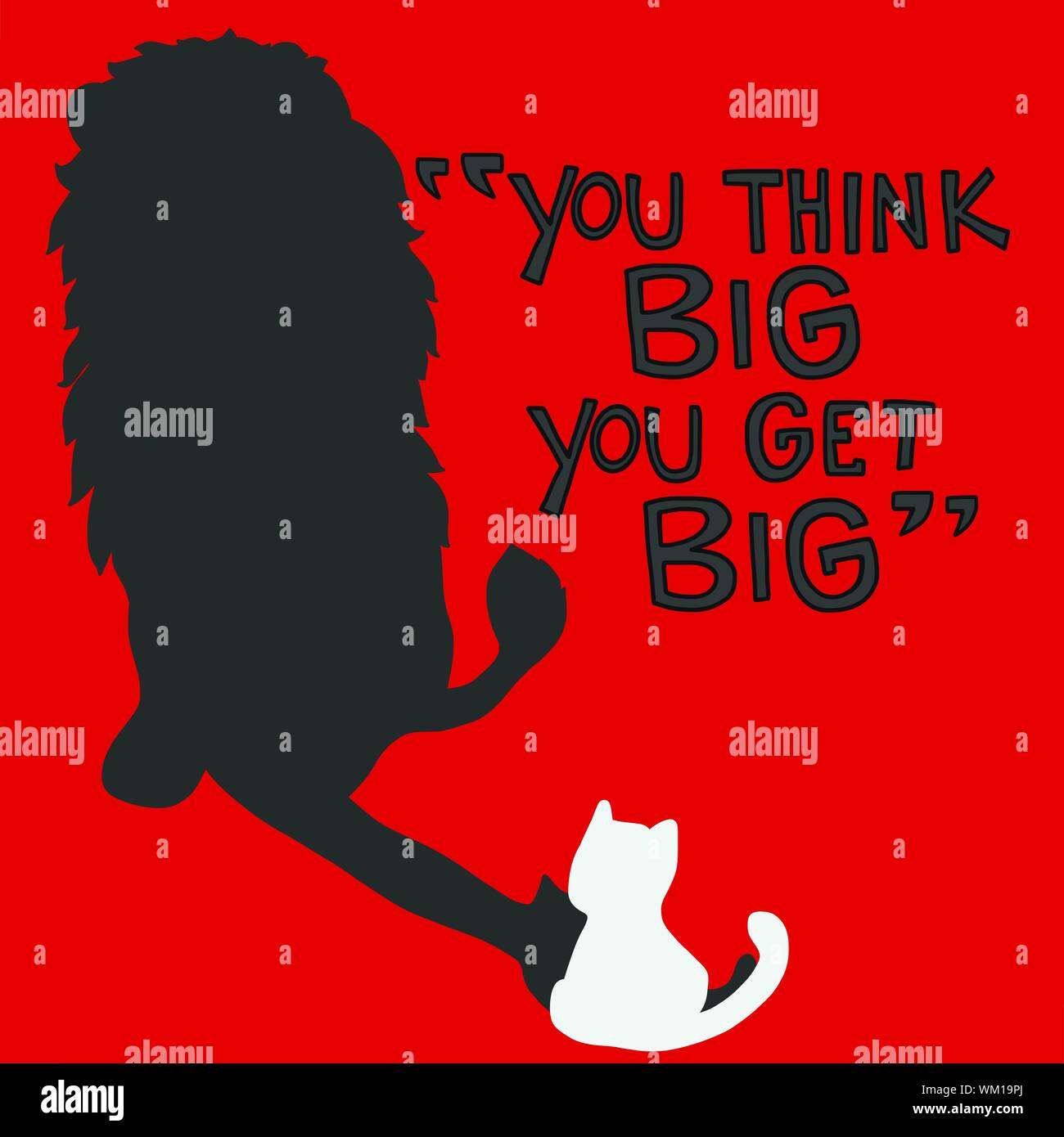 Denken Sie groß Sie erhalten Big Cat möchten Sie Lion Vector Illustration zu werden. Stock Vektor