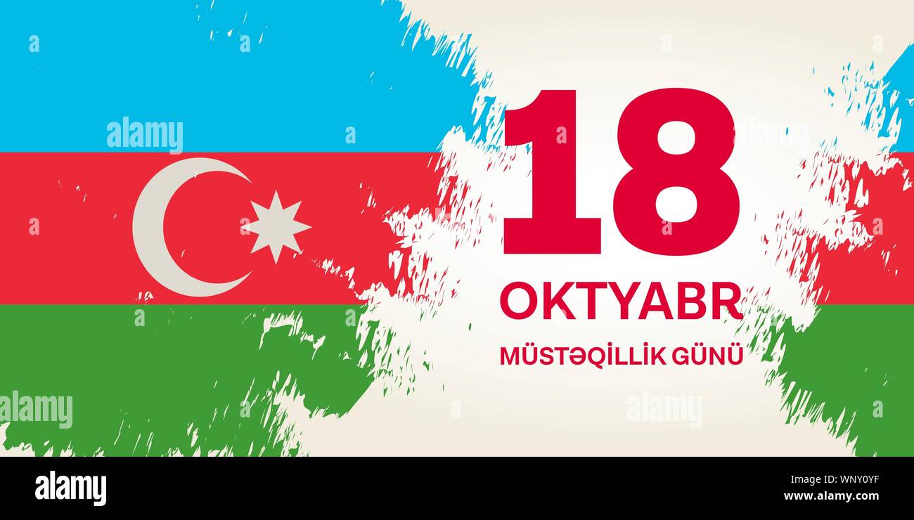 18 Oktyabr musteqillik gunu. Übersetzung von Aserbaidschanisch: Oktober 18 Tag der Unabhängigkeit. Stock Vektor