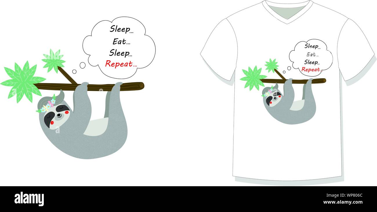 Faul Faulheit hängen auf Ast T-Shirt Kids Design drucken Zitat Eat Sleep wiederholen Sie essen auf weißem Hintergrund niedlich. Lustige Tier für Bekleidung t-shirt Warenkorb Stock Vektor