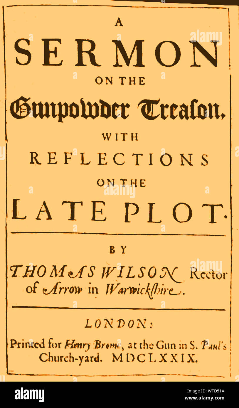 Eine Predigt veröffentlicht kurz nach der gunpowder plot Vorfall in England, von Thomas Wilson, Rektor der Pfeil in Warwickshire, Großbritannien. und von Henry Brome am Gewehr in St Pauls Kirchhof, London, veröffentlicht Stockfoto