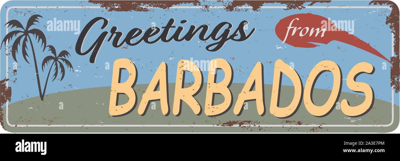 Saludos desde Barbados firmar con estaño Vintage Retro souvenirs o plantillas de postales sobre el óxido de fondo. Papel Antiguo Vintage Ilustración del Vector