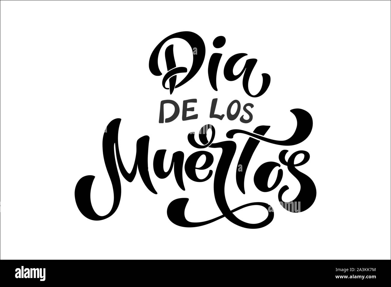 El día de los Muertos, el Dia de los muertos. Las letras Dia de los