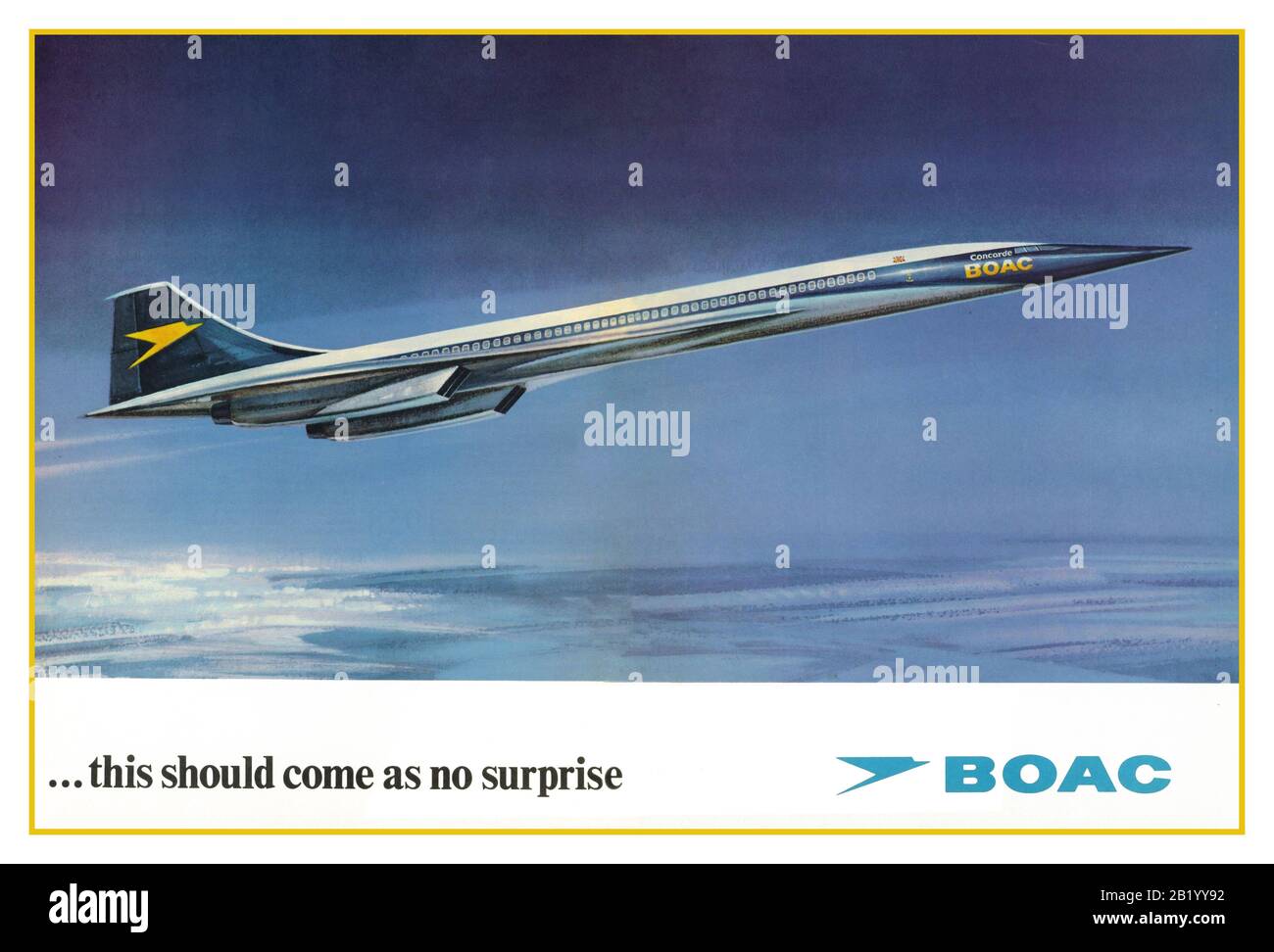 CONCORDE BOAC 70's Advertisement in historic BOAC livery el cartel publicitario de DPS BOAC se fusionó con BEA en 1974 y el primer Concorde británico voló bajo el nuevo livery de British Airways en 1975. "Esto no debería ser una sorpresa" Foto de stock