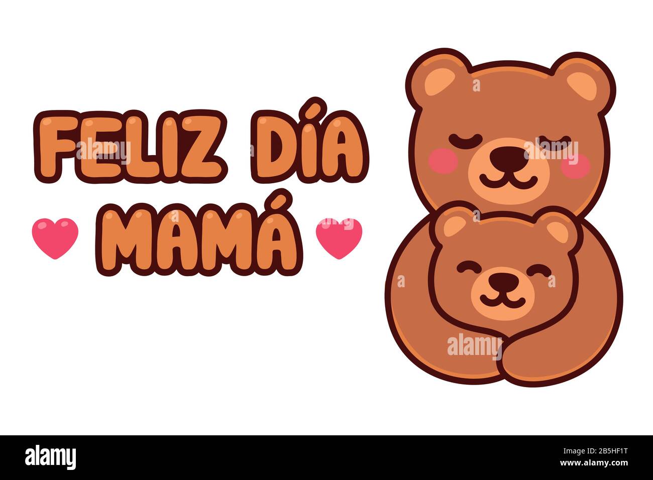 Feliz Dia Mama, Español Para El Feliz Día De La Madre. Tarjeta de  felicitación de dibujos animados con oso mamá abrasando cachorro.  Ilustración de clip vectorial simple, kawaii Imagen Vector de stock -