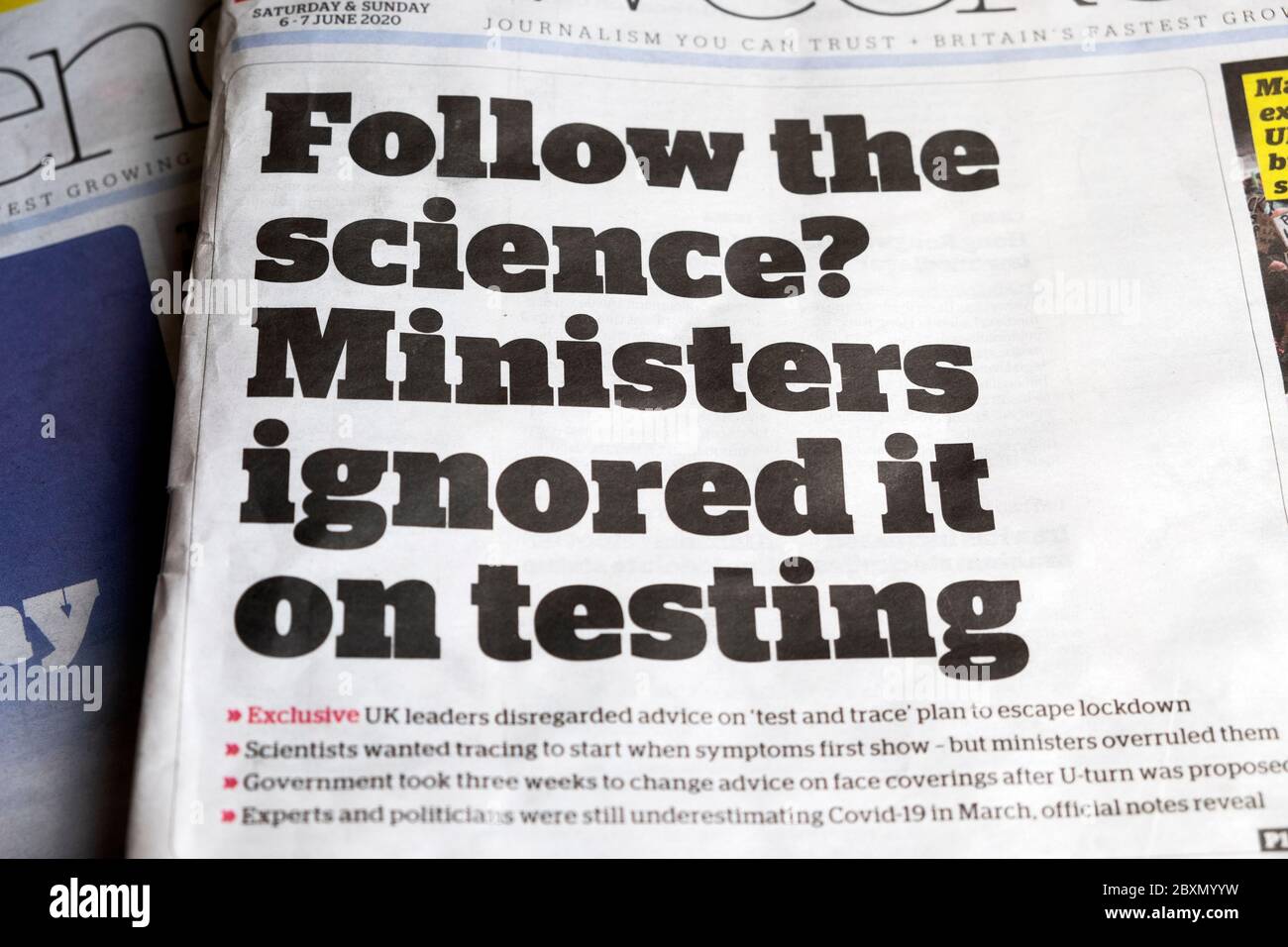 '¿seguir la ciencia? Los ministros lo ignoraron en las pruebas de la pandemia de Coronavirus Covid 19 en el primer titular del periódico 6 - 7 2020 Londres Inglaterra Reino Unido Foto de stock
