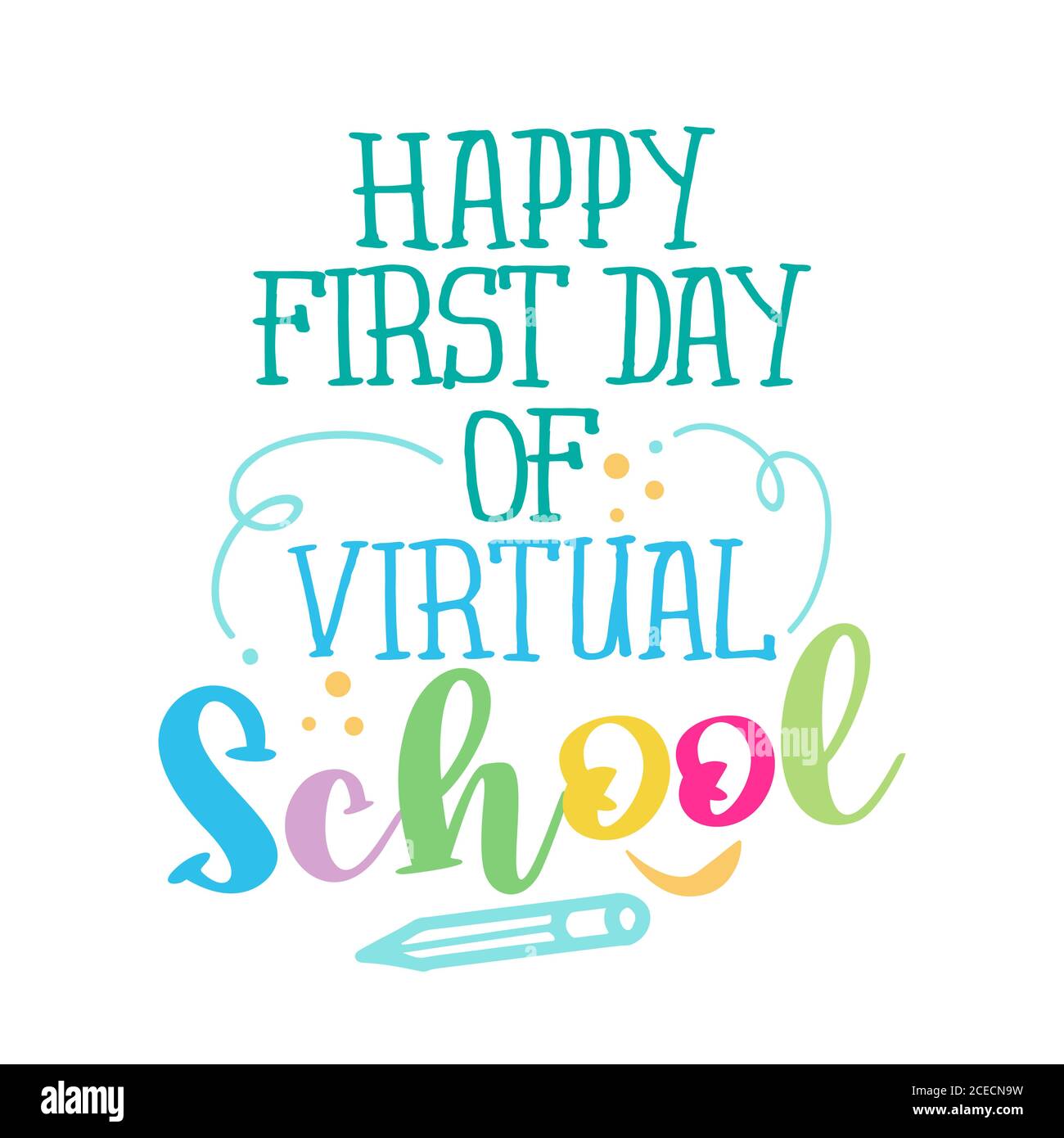 Feliz primer día de escuela VIRTUAL - Póster de e-learning de la escuela en línea con texto para la autocuarentena. Letra de la mano guión motivación signo catch Word art d Ilustración del Vector