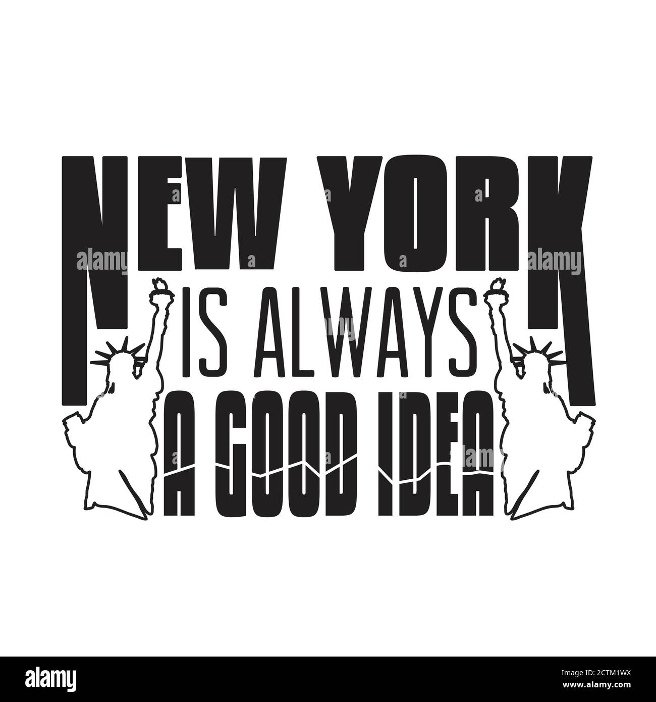 New York Cotizaciones y eslogan bueno para la camiseta.New York es siempre una buena idea. Bueno