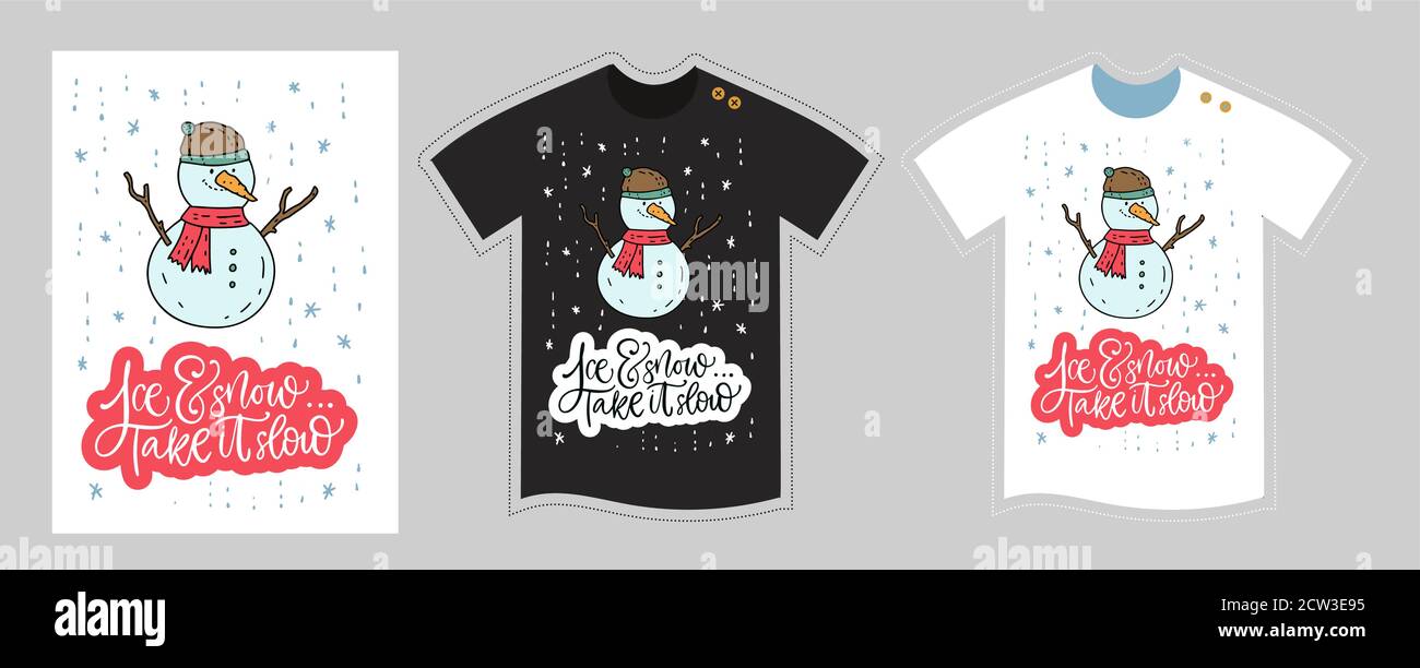 Plantilla de diseño de camiseta para niños y adultos blanco y negro. Feliz Navidad lettering cita - hielo y nieve llevar lento. Lindo muñeco de nieve dibujo detallado Imagen