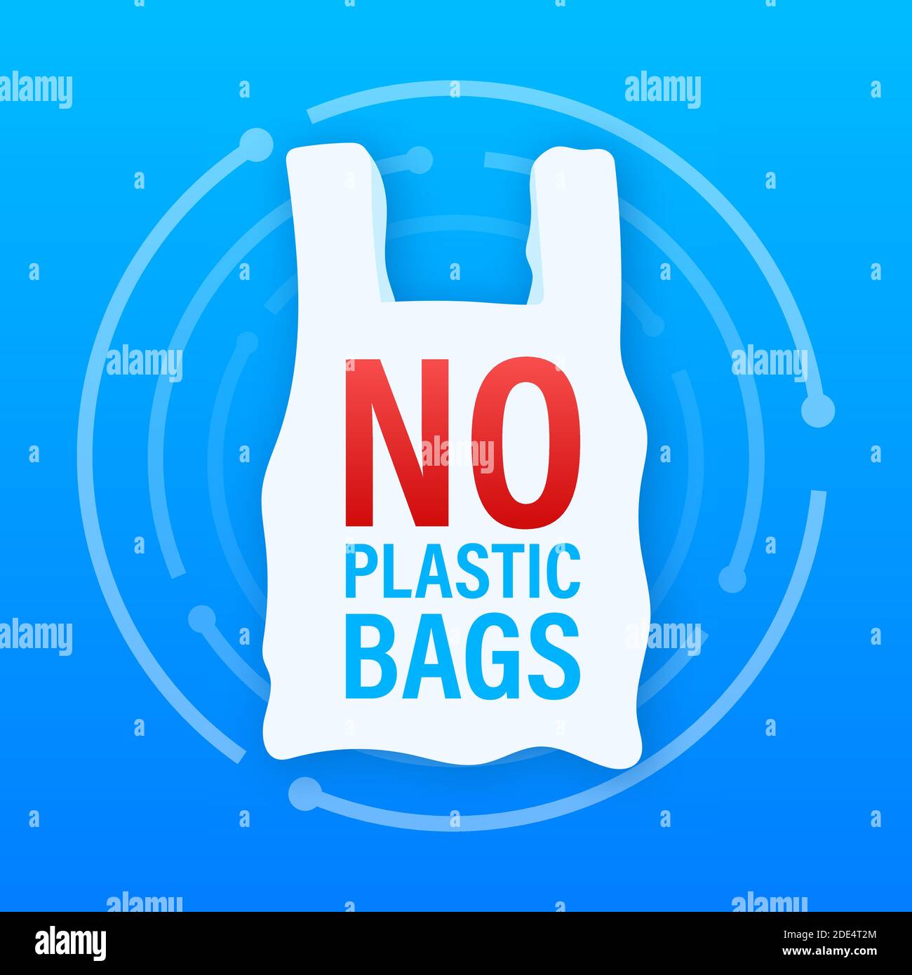 Di no al póster de bolsas de plástico. La campaña para reducir el uso de  bolsas de plástico para poner. Ilustración de stock vectorial Imagen Vector  de stock - Alamy