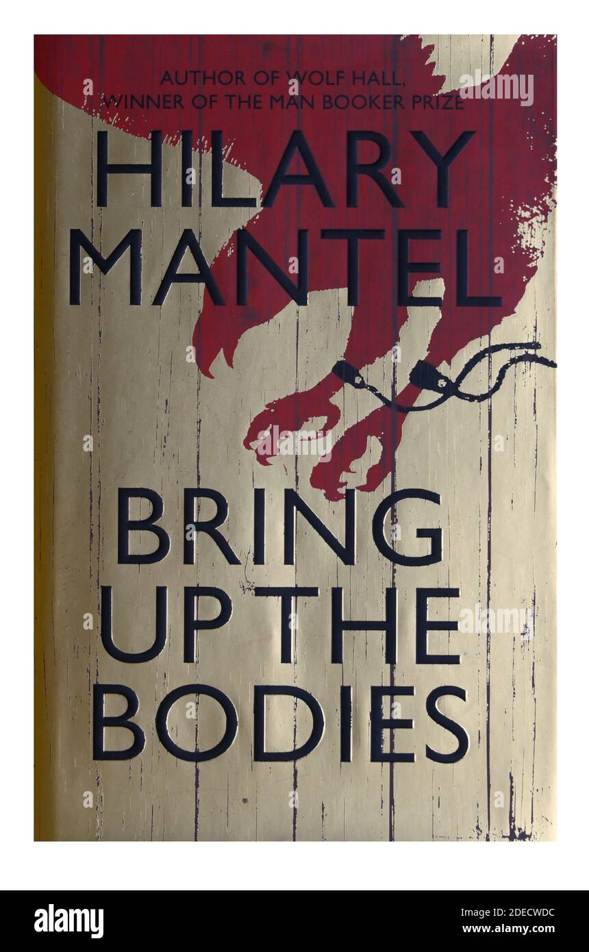 Portada del libro "trae los cuerpos" de Hilary Mantel. Foto de stock
