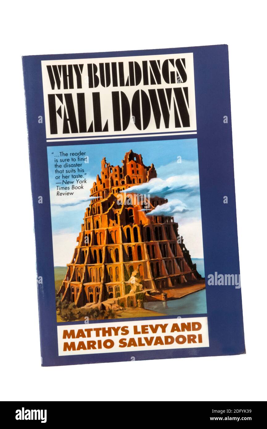 Copia en rústica de Why Buildings Fall Down por Matthys Levy y Mario Salvadori. Foto de stock