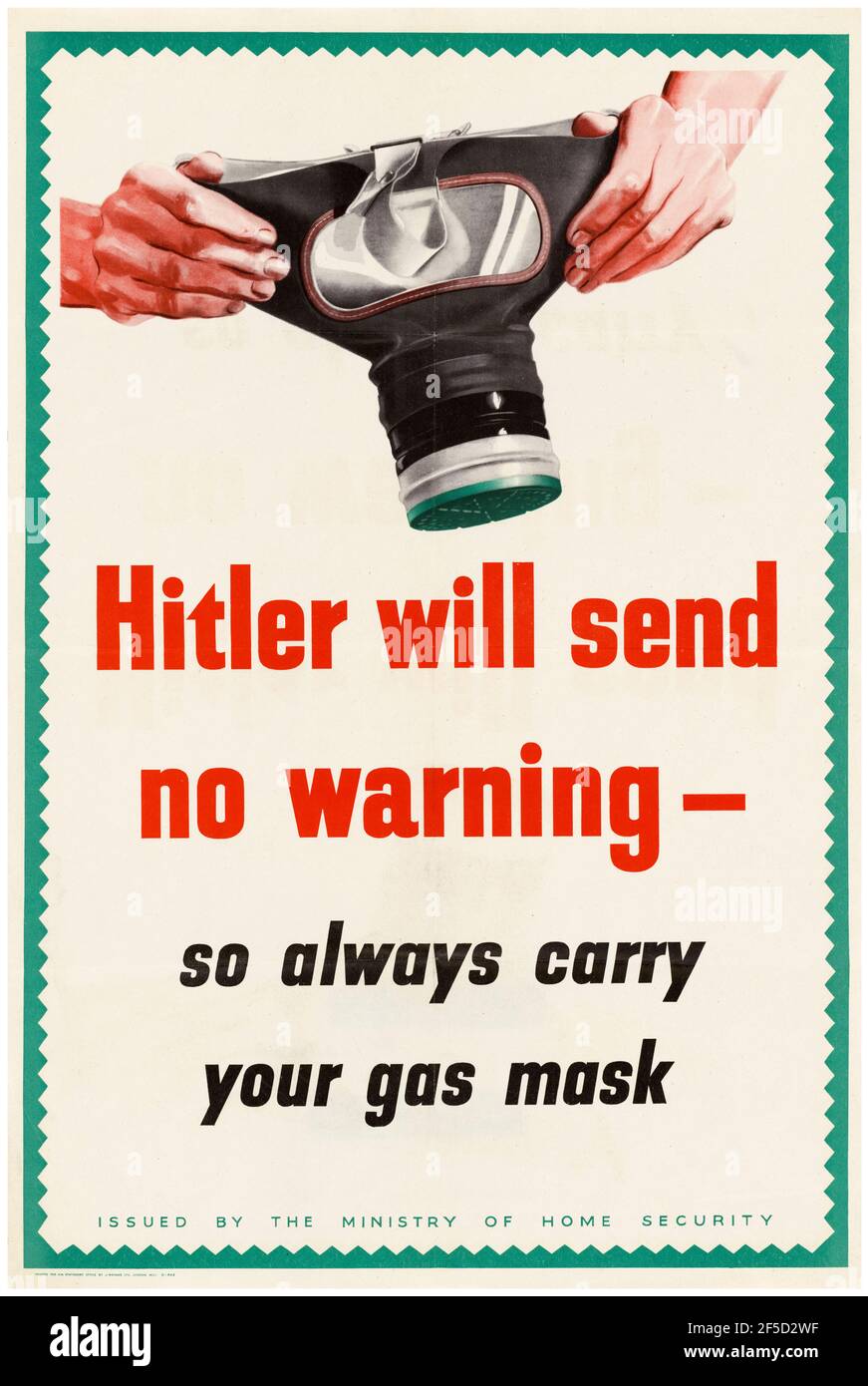 Británico, WW2 cartel de información pública, Hitler no enviará ninguna advertencia - siempre llevar su máscara de gas, 1942-1945 Foto de stock