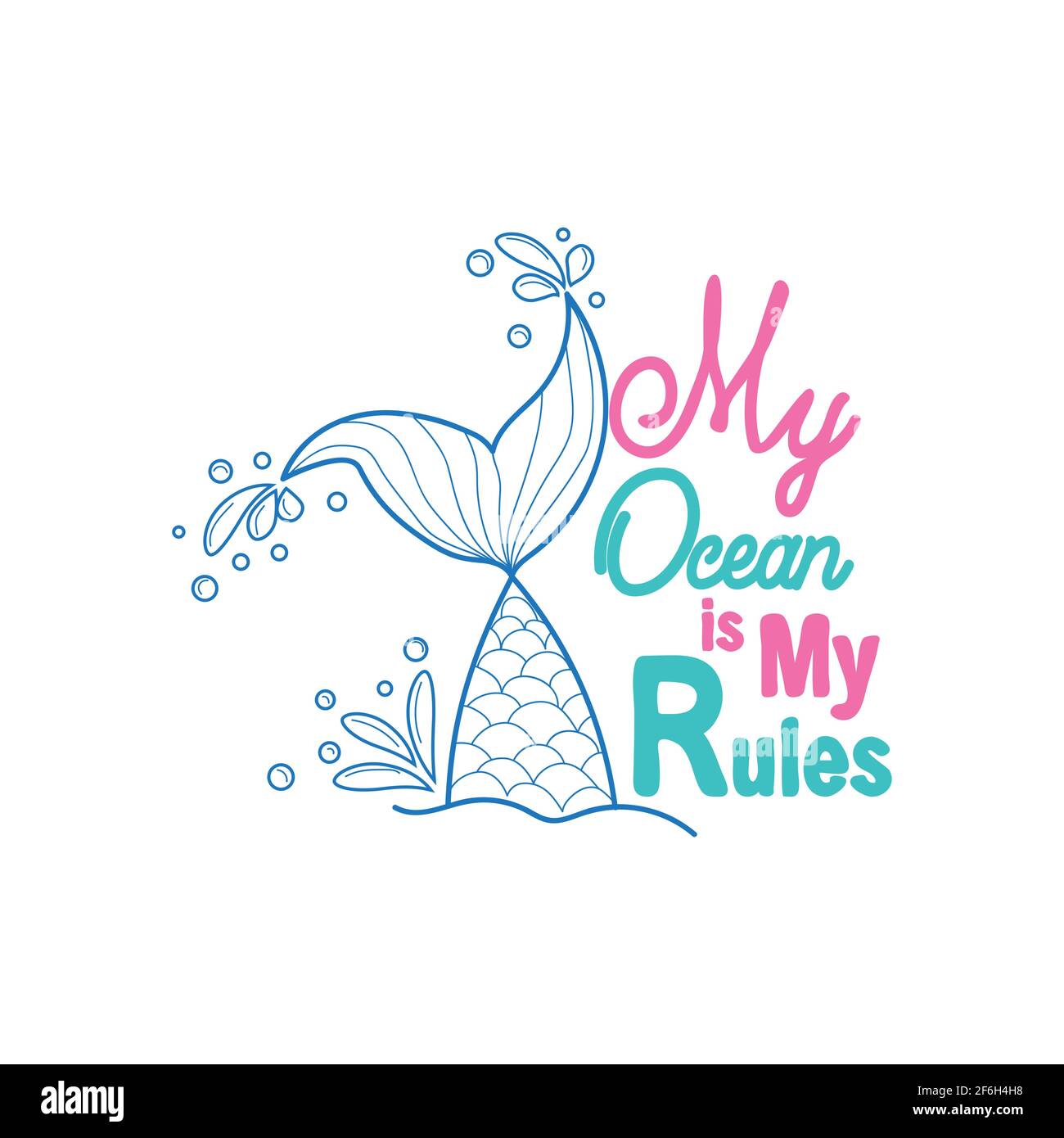 Mi mar es mis reglas. Cita sobre las sirenas y la cola de sirena con salpicaduras. Cita inspiradora sobre el mar. Criaturas míticas. Calligraphy verano quo Ilustración del Vector