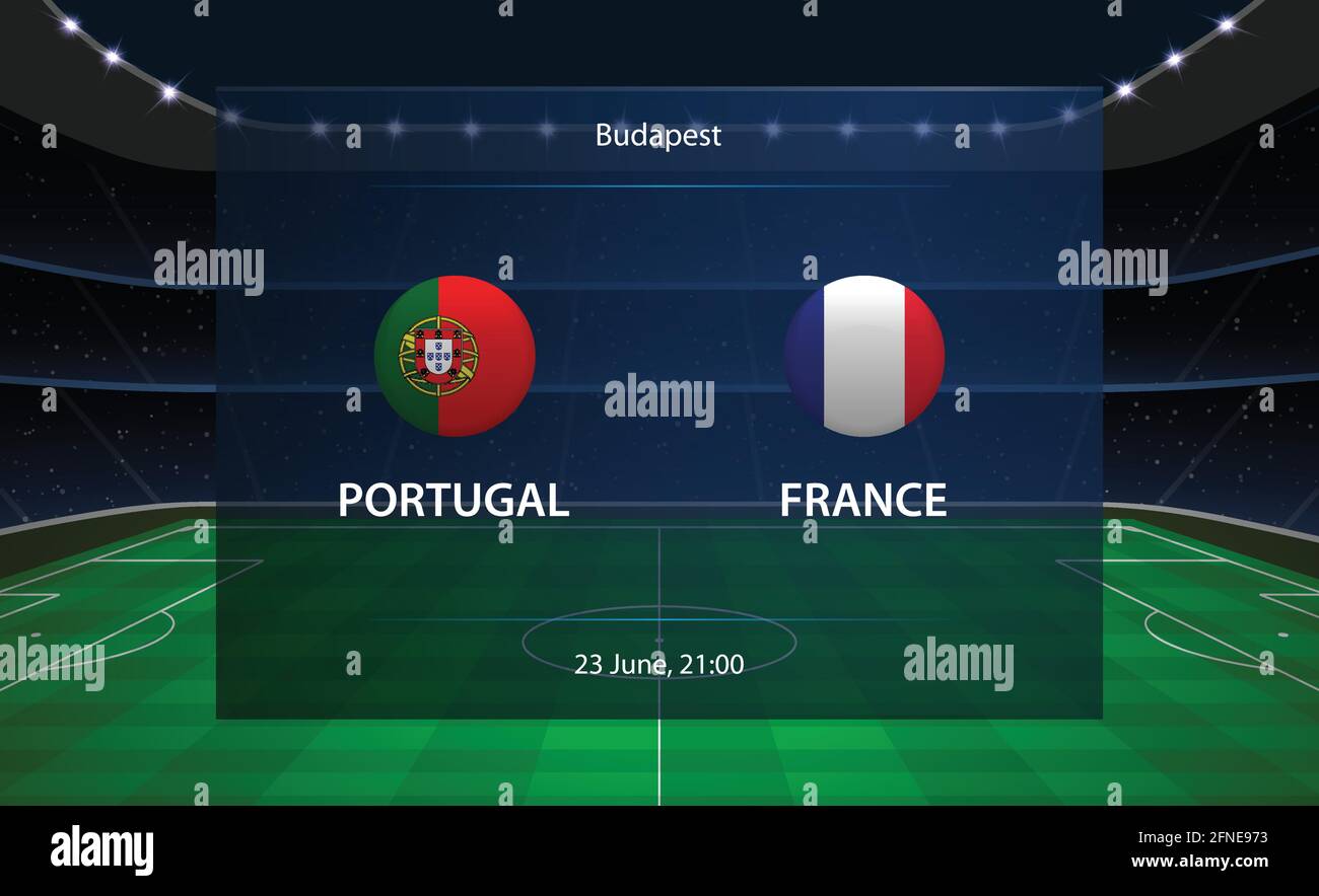 Marcador de fútbol Portugal vs Francia. Plantilla de fútbol gráfica para  emisión Imagen Vector de stock - Alamy
