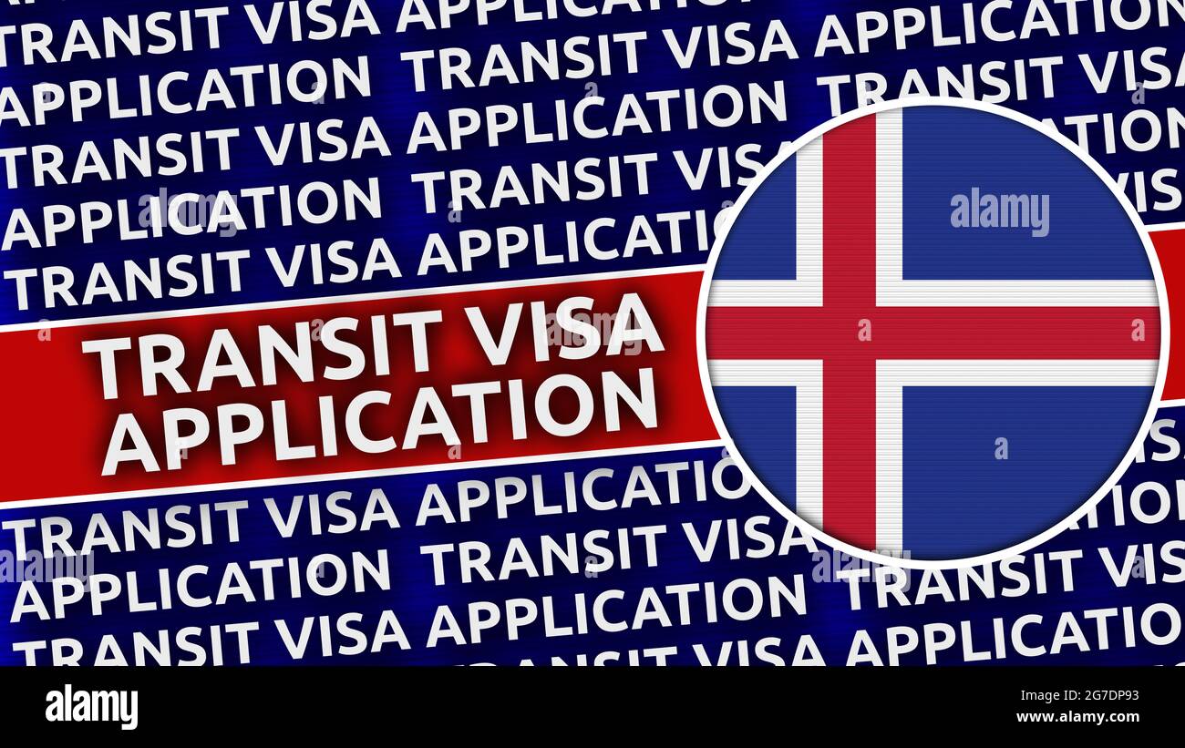 Islandia Bandera Circular con Títulos de Solicitud de Visa de Tránsito - 3D  Ilustración Fotografía de stock - Alamy