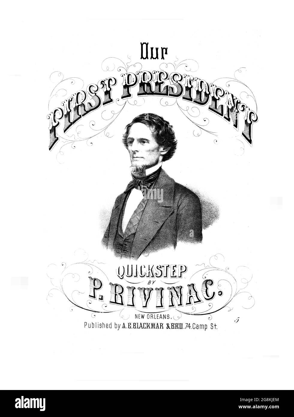 Nuestro primer paso rápido Presidente, 1861 La música de hoja de la Guerra Civil Confederada para Jefferson Davis, presidente de la Confederación. Retrato ilustrado. Foto de stock